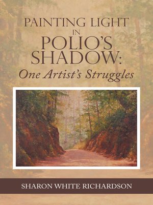 cover image of Painting Light in Polio's Shadow